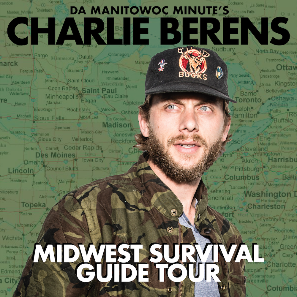 Charlie Berens The Midwest Survival Guide Tour